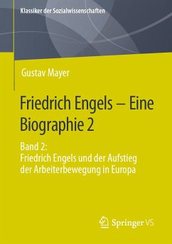 Friedrich Engels – Eine Biographie 2 (eBook, PDF) - Mayer, Gustav