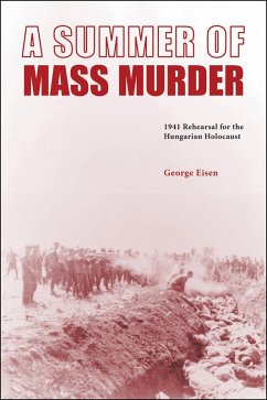 A Summer of Mass Murder (eBook, ePUB) - Eisen, George