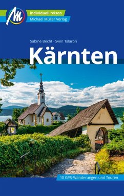 Kärnten Reiseführer Michael Müller Verlag (eBook, ePUB) - Talaron, Sven; Becht, Sabine