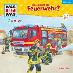 WAS IST WAS Junior Hörspiel. Was macht die Feuerwehr? (MP3-Download)