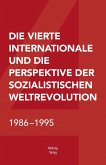 Die Vierte Internationale und die Perspektive der sozialistischen Weltrevolution (eBook, ePUB)