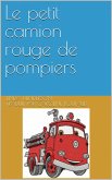 Le petit camion rouge de pompiers (eBook, ePUB)