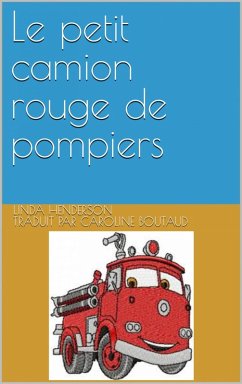 Le petit camion rouge de pompiers (eBook, ePUB) - Henderson, Linda