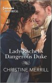 Lady Rachel's Dangerous Duke (eBook, ePUB)