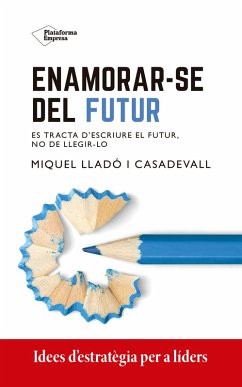 Enamorar-se del futur (eBook, ePUB) - Lladó, Miquel