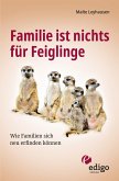 Familie ist nichts für Feiglinge (eBook, ePUB)