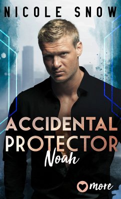 Accidental Protector (eBook, ePUB) - Snow, Nicole