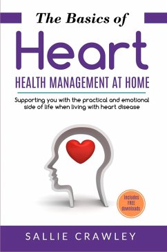 The Basics of Heart Health Management at Home (eBook, ePUB) - Crawley, Sallie