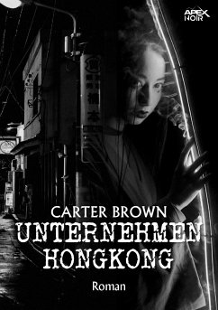 UNTERNEHMEN HONGKONG (eBook, ePUB) - Brown, Carter