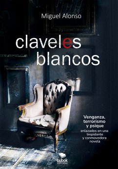 Claveles blancos (eBook, ePUB) - Alonso, Miguel