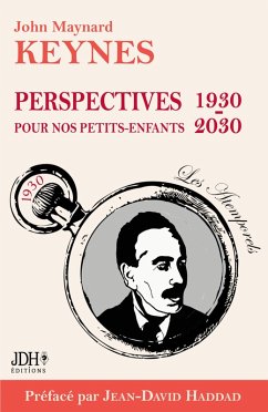 Perspectives pour nos petits-enfants 1930 - 2030 (eBook, ePUB) - Keynes, John Maynard