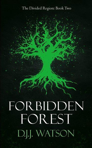 Forbidden Forest (The Divided Region, #2) (eBook, ePUB) Forbidden Forest (The Divided Region, #2) (eBook, ePUB)