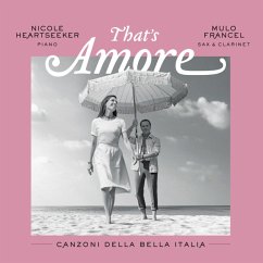 That'S Amore-Canzoni Della Bella Italia - Heartseeker,Nicole & Francel,Mulo