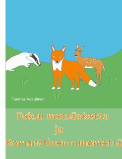 Foksu metsänkettu ja Romanttinen runometsä (eBook, ePUB)