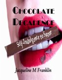 Chocolate Decadence (eBook, ePUB) Chocolate Decadence (eBook, ePUB)