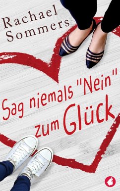 Cover Sag niemals »Nein« zum Glück (eBook, ePUB)