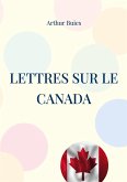 Lettres sur le Canada (eBook, ePUB)