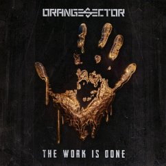 The Work Is Done (Lim.Edition) - Orange Sector