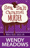 Sea Salt Caramel Murder (Maple Hills Cozy Mystery, #4) (eBook, ePUB)