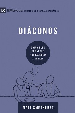 Diáconos (eBook, ePUB) - Smethurst, Matt