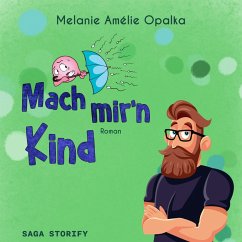 Mach mir'n Kind (MP3-Download) - Opalka, Melanie Amélie