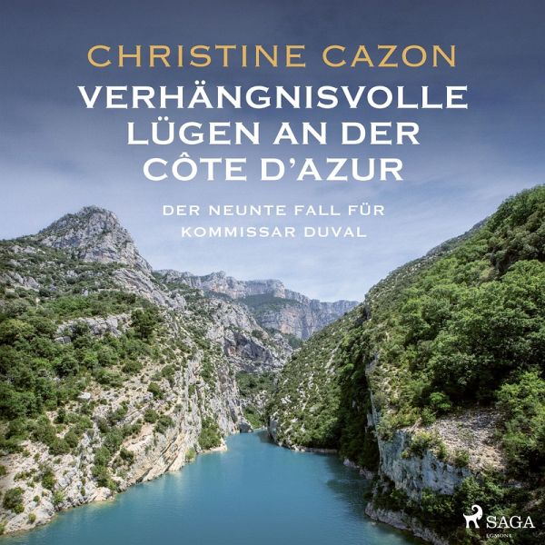 Verhängnisvolle Lügen an der Côte d'Azur. Der neunte Fall für Kommissar …  von Christine Cazon - Hörbuch bei bücher.de runterladen