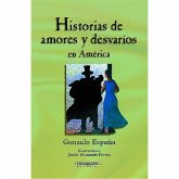 Historias de amores y desvaríos en América (eBook, ePUB)