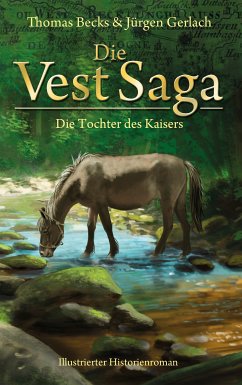 Die Vest Saga. Die Tochter des Kaisers.