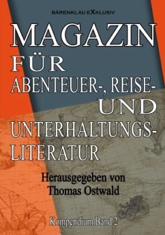 Magazin für Abenteuer-, Reise- und Unterhaltungsliteratur - Ostwald, Thomas