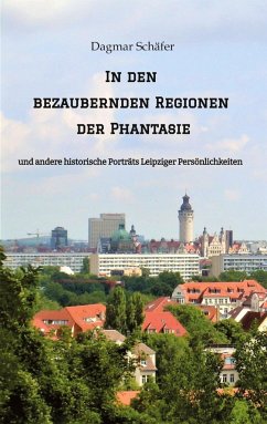 In den bezaubernden Regionen der Phantasie - Schäfer, Dagmar