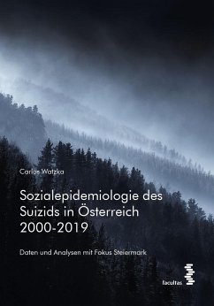 Sozialepidemiologie des Suizids in Österreich 2000-2019 - Watzka, Carlos