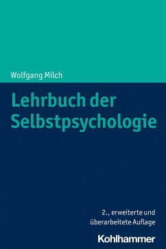 Lehrbuch der Selbstpsychologie - Milch, Wolfgang