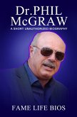 Dr. Phil McGraw A Short Unauthorized Biography (eBook, ePUB)