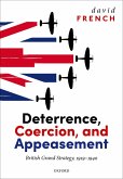 Deterrence, Coercion, and Appeasement (eBook, PDF)