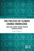 The Politics of Climate Change Knowledge (eBook, ePUB)