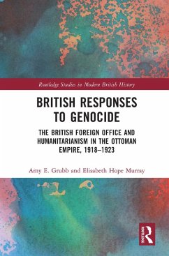 British Responses to Genocide (eBook, ePUB) - Grubb, Amy E.; Murray, Elisabeth Hope