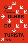 O olhar do turista 3.0 (eBook, ePUB)