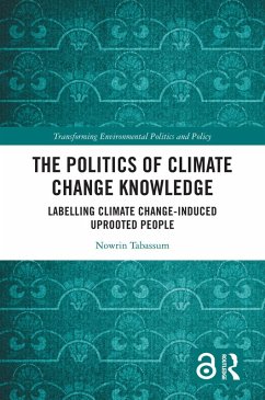 The Politics of Climate Change Knowledge (eBook, PDF) - Tabassum, Nowrin