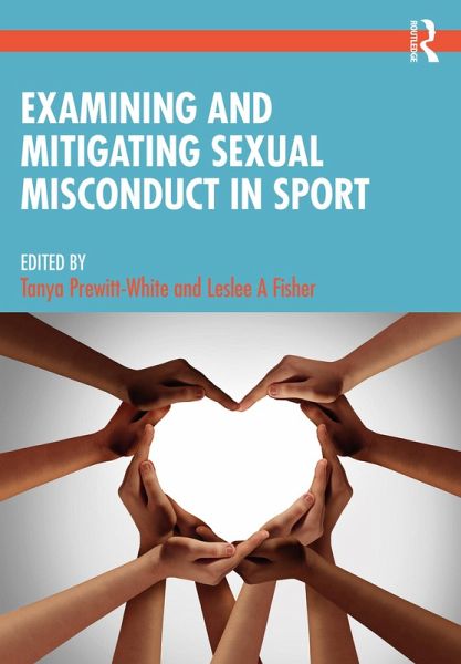 Examining and Mitigating Sexual Misconduct in Sport (eBook, PDF)