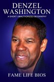 Denzel Washington A Short Unauthorized Biography (eBook, ePUB)