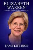 Elizabeth Warren A Short Unauthorized Biography (eBook, ePUB)