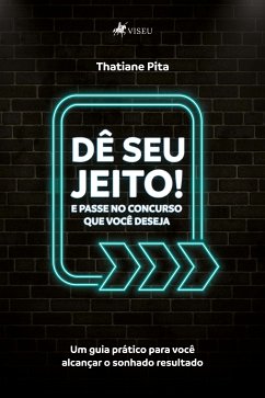 Dê seu jeito! (eBook, ePUB) - Pita, Thatiane