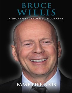 Cover Bruce Willis A Short Unauthorized Biography (eBook, ePUB)