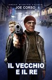 Il vecchio e il Re (eBook, ePUB) Il vecchio e il Re (eBook, ePUB)