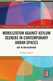 Mobilization against Asylum Seekers in Contemporary Urban Spaces (eBook, ePUB)