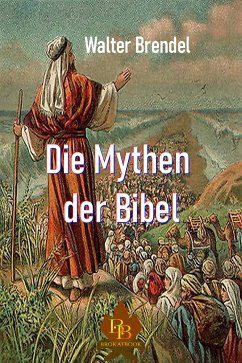 Die Mythen der Bibel (eBook, ePUB) - Brendel, Walter