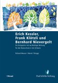 Erich Kessler, Frank Klötzli und Bernhard Nievergelt (eBook, PDF)