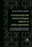A incorporação das novas tecnologias médicas na saúde suplementar (eBook, ePUB)
