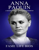 Anna Paquin A Short Unauthorized Biography (eBook, ePUB)