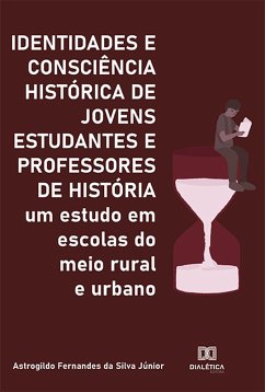 Cover Identidades e Consciência Histórica de Jovens Estudantes e Professores de História (eBook, ePUB)